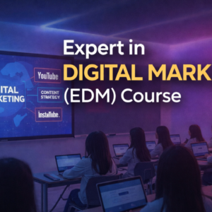 Expert in Digital Marketing (EDM)