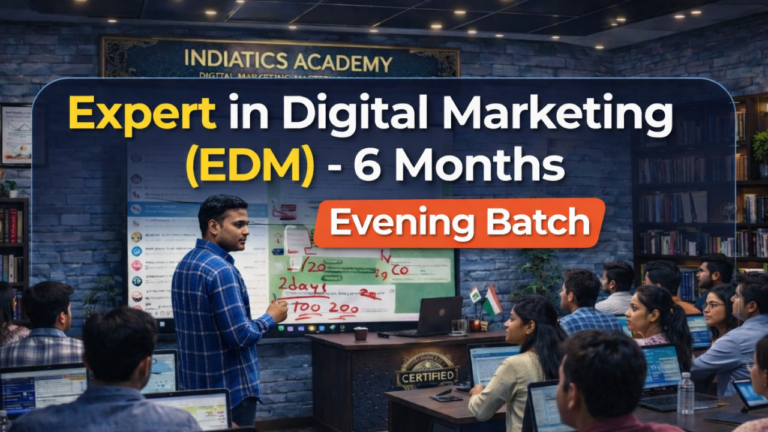 Expert in Digital Marketing (EDM) Evening Batch – 6 Months