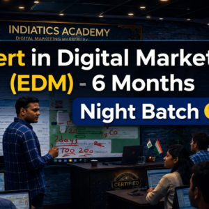 Expert in Digital Marketing (EDM) Night Batch - 6 Months